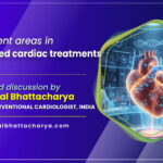 Treatment Areas for Advanced Cardiac Treatments in 2025: A Detailed Guide - By Dr. Kuntal Bhattacharya (Senior), Sr. Heart Specialist Doctor in Kolkata