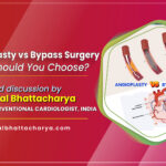 Angioplasty vs. Bypass Surgery in 2025: What Should You Choose? - A guide by Dr. Kuntal Bhattacharya, Sr. Consultant Interventional Cardiologist, Kolkata