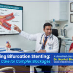 Understanding Bifurcation Stenting: Precision Care for Complex Blockages - From the desk of Dr. Kuntal Bhattacharya (Senior), Senior Consultant Interventional Cardiologist, Narayana Health – RN Tagore Hospital, Kolkata
